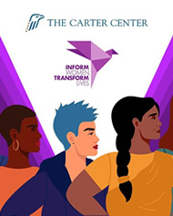 Carter Center Adds 12 More Cities to its Global Inform Women, Transform Lives Campaign